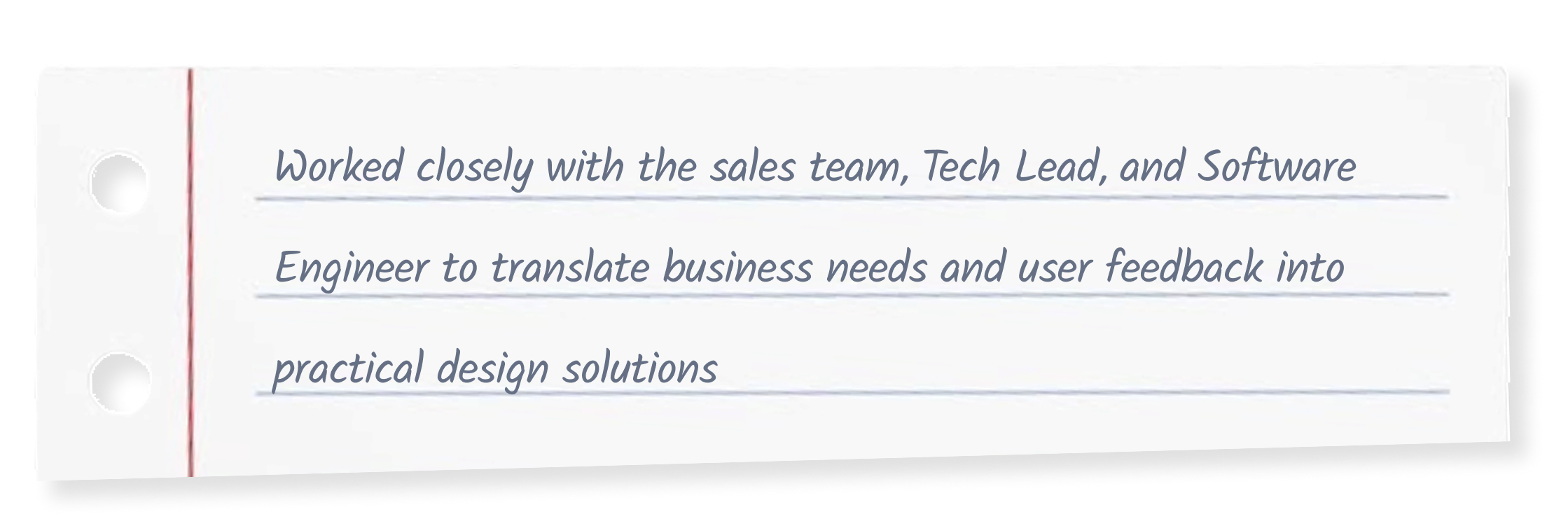 What This Project Taught Me Card 3 - Worked closely with sales team, Tech Lead, and Software Engineer